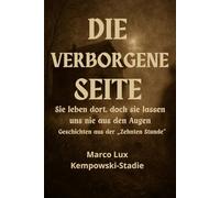 DIE VERBORGENE SEITE: Sie leben dort, doch sie lassen uns nie aus den Augen.