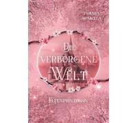 die verborgene Welt - Elfenprinzessin