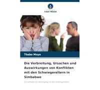 Die Verbreitung, Ursachen und Auswirkungen von Konflikten mit den Schwiegereltern in Simbabwe: Ein Leitfaden für den Umgang mit den Schwiegereltern