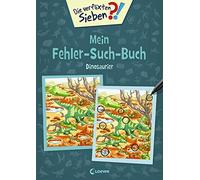 Die verflixten Sieben - Mein Fehler-Such-Buch - Dinosaurier: Rätsel für Kinder ab 6 Jahre