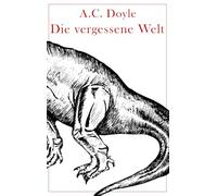 Die vergessene Welt: Illustriert