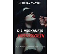DIE VERKAUFTE PROFESSORIN: Verrat im Ehebett - Ein Dark Erotica Thriller