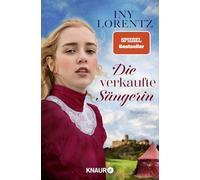 Die verkaufte Sängerin: Roman | Der Auftakt der Bestseller-Trilogie