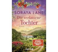 Die verlassene Tochter: Roman: 6