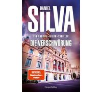 Die Verschwörung: Ein Gabriel-Allon-Thriller | Spannungsgeladener Politthriller | Mord, Macht und die Jagd nach einem gestohlenen Picasso | Verfolgung quer durch Europa: 24