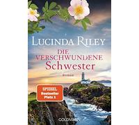 Lucinda Riley Die verschwundene Schwester (Tascabile)
