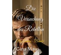 Die Versuchung des Rebellen: Die Carters - Band 4