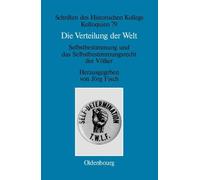 Die Verteilung Der Welt. Selbstbestimmung Und Das Selbstbesti (Copertina rigida)