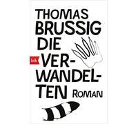 Die Verwandelten: Roman