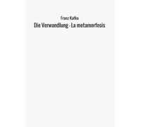 Die Verwandlung - La metamorfosis [Lingua tedesca]
