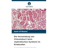 Die Verwendung von Chlorambucil beim nephrotischen Syndrom im Kindesalter: Ein Forschungsarchiv und Expertenmeinungen