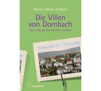 Die Villen von Dornbach: Wenn Häuser Geschichten erzählen