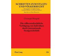 Die voelkerstrafrechtliche Verfolgung von Individuen durch internati (Tascabile)