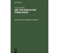 Die Volkskultur Finnlands, Band 1, Jagd und Fischerei in Finn (Copertina rigida)