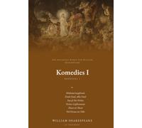 Die Volledige Werke van William Shakespeare, Boekdeel 1: Komedies I: Midsomernagdroom, Einde Goed, Alles Goed, Soos Jy Dit Verkies...