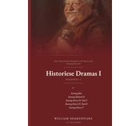 Die Volledige Werke van William Shakespeare, Boekdeel 3: Historiese Dramas I: Koning John, Koning Richard II, Koning Henry IV, Deel I...