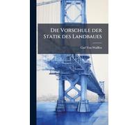 Die Vorschule der Statik des Landbaues