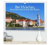 Die Wachau - Bezaubernde Orte an der Donau (hochwertiger Premium Wandkalender 2026 DIN A2 quer), Kunstdruck in Hochglanz: Die Wachau in Niederösterreich, Impressionen einer Flusslandschaft.