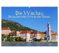 Die Wachau - Bezaubernde Orte an der Donau (Wandkalender 2026 DIN A2 quer), CALVENDO Monatskalender: Die Wachau in Niederösterreich, Impressionen einer Flusslandschaft.