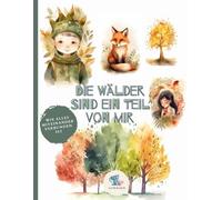 Die Wälder sind ein Teil von mir