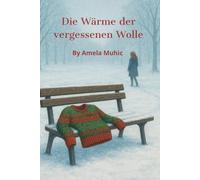 Die Wärme der vergessenen Wolle