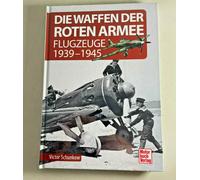 Die Waffen der Roten Armee Flugzeuge 1939 - 1945 Lehrbuch Erstausgabe 2022