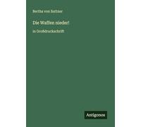 Die Waffen nieder!: in Großdruckschrift