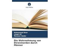 Die Wahrnehmung von Ehrenmorden durch Männer