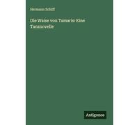 Die Waise von Tamaris: Eine Tanznovelle