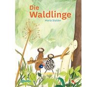 Maria Stalder Die Waldlinge (Copertina rigida)