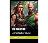 Die Walküre: ...jenseits aller Träume