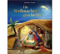 Die Weihnachtsgeschichte: Ein Bilderbuch ab 4 Jahren