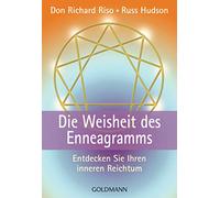 Die Weisheit des Enneagrams: Entdecken Sie Ihren inneren Reichtum: 16287