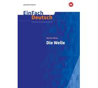 Die Welle. EinFach Deutsch Unterrichtsmodelle: Morton Rhue: Die Welle Klassen 8 - 10