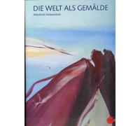 DIE WELT ALS GEMALDE