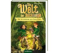 Die Welt der Buchmagie - Die Bestimmung der Bibliothek (Die Welt der Buchmagie 1)