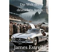 Die Welt der deutschen Autos
