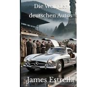 Die Welt der deutschen Autos (Schmaldruck)