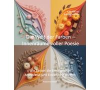 Die Welt der Farben - Innenräume voller Poesie