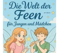 Die Welt der Feen für Jungen und Mädchen