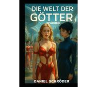 Die Welt der Götter 1: Invasion