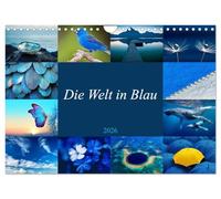 Die Welt in Blau (Wandkalender 2026 DIN A4 quer), CALVENDO Monatskalender: Die Farbe der Gelassenheit , Tag für Tag neu erleben