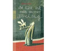 Die Welt ist nicht immer Freitag: 24251