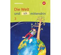 Die Welt und ich mittendrin - Schulbuch 3: Ausgabe 2025