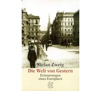 Stefan Zweig Die Welt von Gestern (Tascabile)