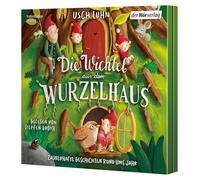 Die Wichtel aus dem Wurzelhaus: Zauberhafte Geschichten rund ums Jahr