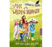 Die Wilden Hühner und das Glück der Erde