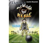 Die wilden Kerle - Raban, der Held: Band 6