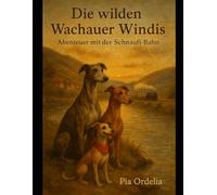 Die wilden Wachauer Windis - Abenteuer mit der Schnaufi-Bahn: 6