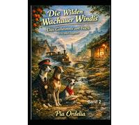 Die Wilden Wachauer Windis & Das Geheimnis am Bach: Das Geheimnis am Bach: 2